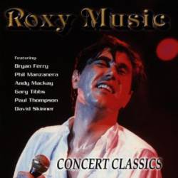 Roxy Music : Concert Classics